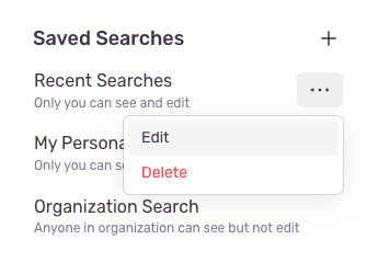 A saved search with an open overflow menu with edit and delete options